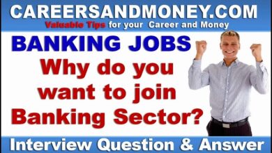 why you choose banking career interview answer
